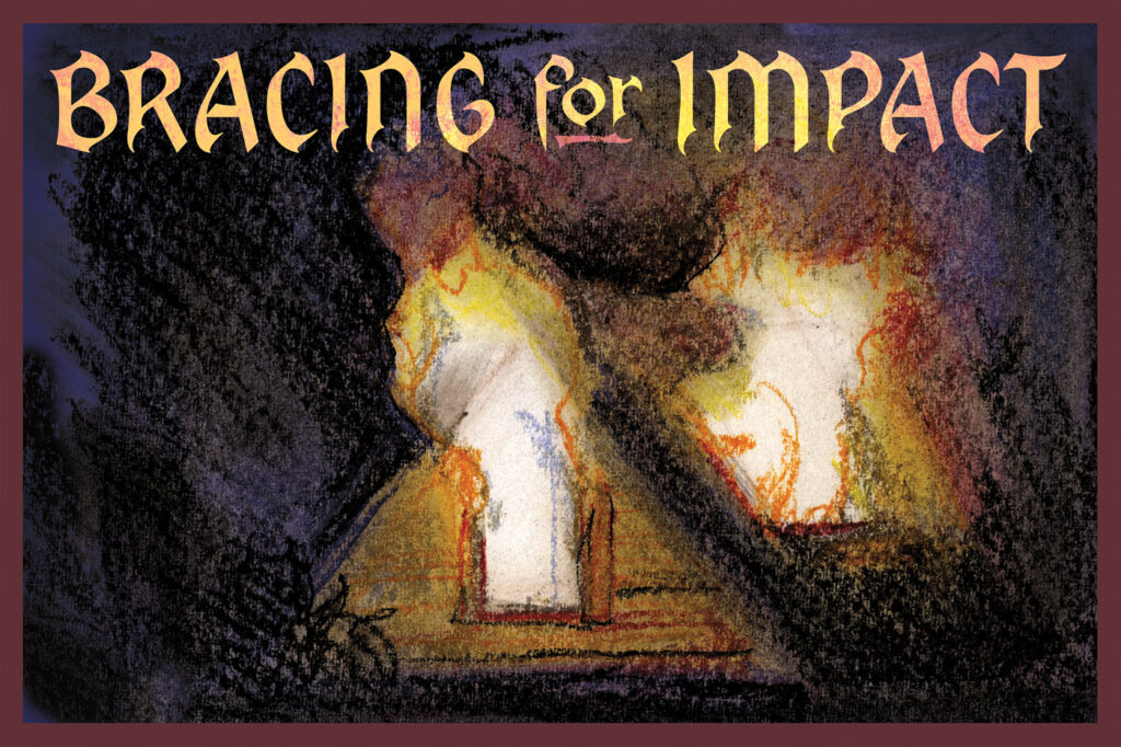 A drawing of a burning house overlaid with the title text "Bracing for Impact"