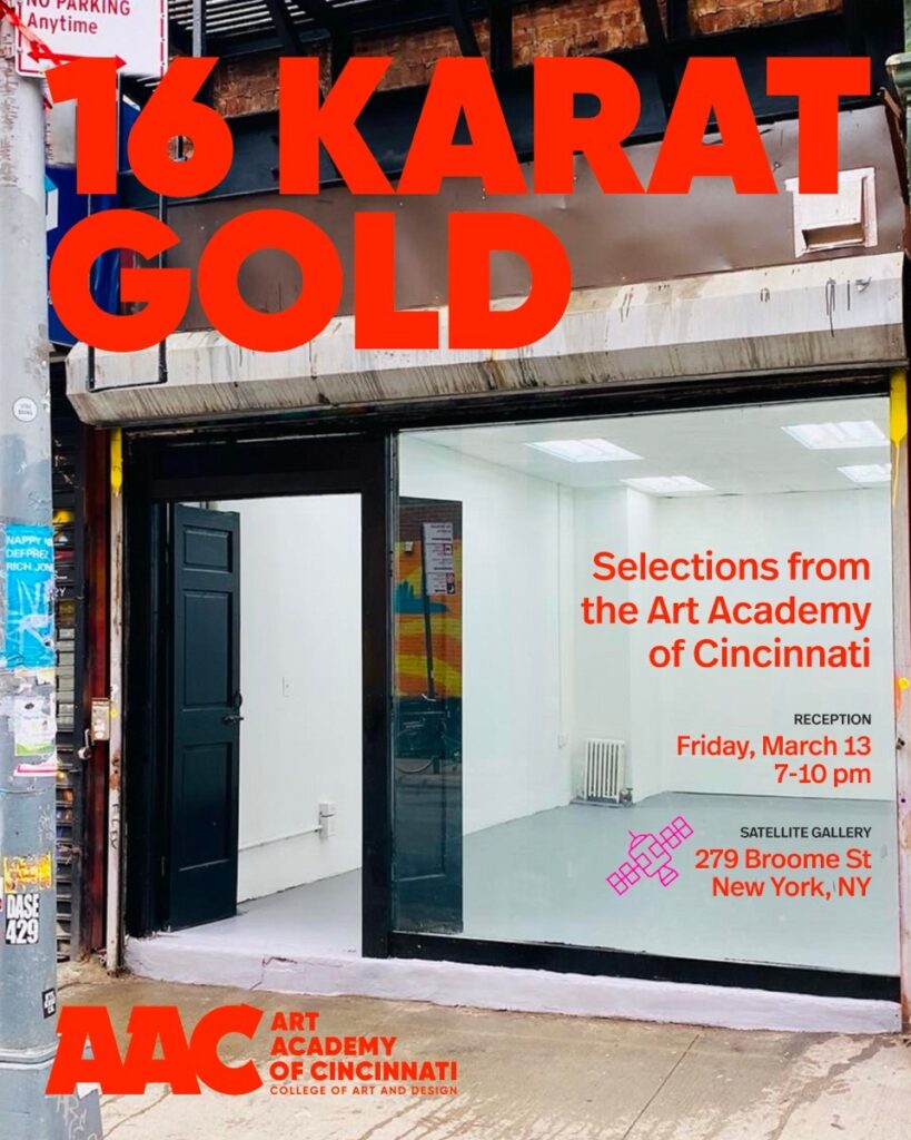 poster of a gallery reading: "16 Karat Gold, selections from the art academy of cincinnati