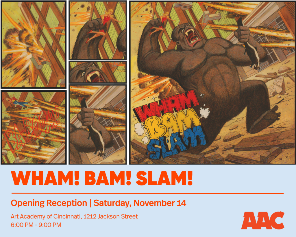 Artwork is shown - Kong attacking the Art Academy with the text "Wham! BAM! SLAM! Underneath it, showing the opening reception is Nov 14th from 6 - 9 pm.